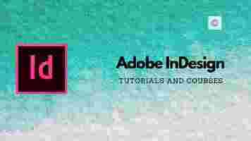 Learn InDesign: Free Tutorials, Shortcuts, & Guides