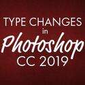 Photoshop CC 2019’s Type Changes – Live Type Previews and More